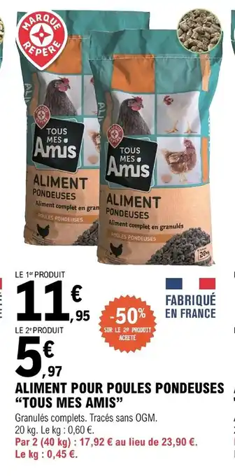 E.Leclerc Jardi Aliment Pour Poules Pondeuse "Tous Mes Amis: offre