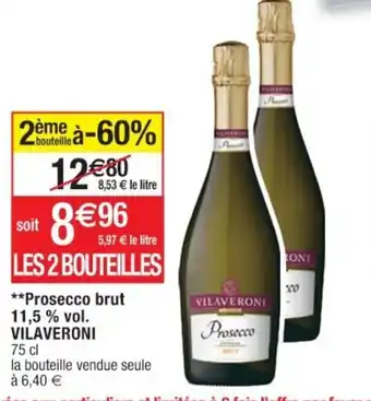 Cora x Carrefour Prosecco Brut 11,5% Vol Vilaveroni offre
