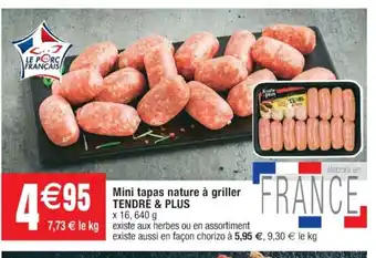 Cora x Carrefour Mini Tapas Nature à Griller Tendre & Plus offre