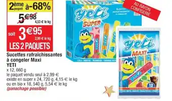 Cora x Carrefour Sucettes Rafraîchissantes à Congeler Maxi Yeti offre