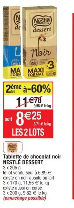 Cora x Carrefour Tablette de Chocolat Noir Nestlé Dessert offre