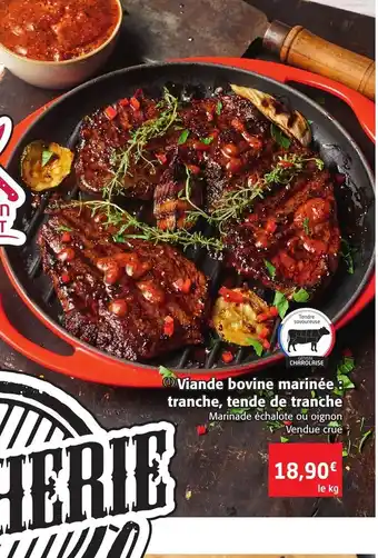 Colruyt Viande Bovine Marinée Tranche Tende de Tranche offre