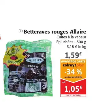 Colruyt Betteraves Rouges Allaire offre
