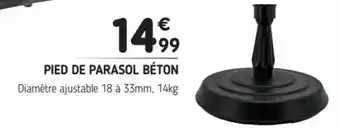 L'incroyable Pied de Parasol Béton offre