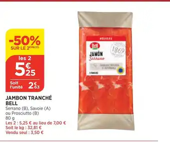 Bi1 Jambon Tranché Bell offre
