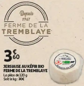 Auchan Ferme de la tremblaye jersiaise au kéfir bio offre