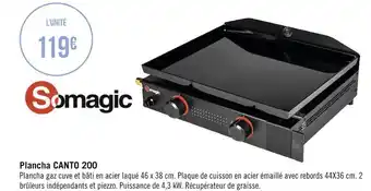Géant Casino Somagic plancha canto 200 offre
