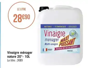 Géant Casino Vinaigre ménager nature 20°- 10l offre