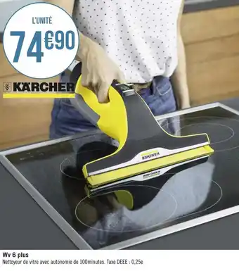 Géant Casino Karcher wv 6 plus offre