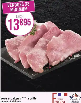 Géant Casino Veau escalopes à griller offre