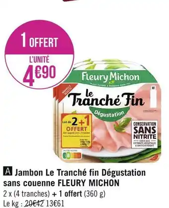 Géant Casino Fleury michon jambon le tranché fin dégustation sans couenne offre