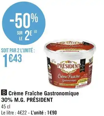Géant Casino Président crème fraîche gastronomique 30% m.g. offre