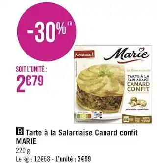 Géant Casino Marie tarte à la salardaise canard confit offre