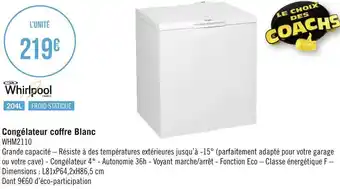 Géant Casino Whirlpool congélateur coffre blanc offre
