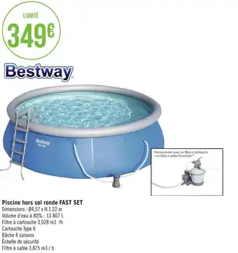 Bestway piscine hors sol ronde fast set