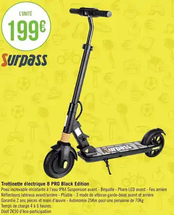 Géant Casino Surpass trottinette électrique 8 pro black edition offre