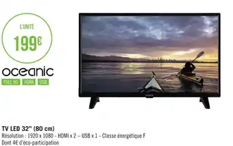 Géant Casino Oceanic tv led 32’’ (80 cm) offre