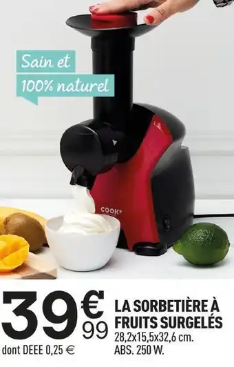 Centrakor Cook la sorbetière à fruits surgelés offre