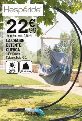 Centrakor Hespéride la chaise détente cuenca offre