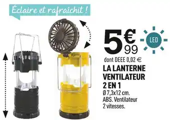 Centrakor La lanterne ventilateur 2 en 1 offre