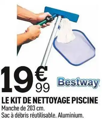 Centrakor Bestway le kit de nettoyage piscine offre