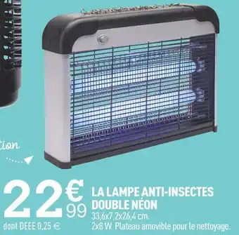 Centrakor La lampe anti-insectes double néon offre