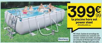 Centrakor Bestway la piscine hors sol power steel offre