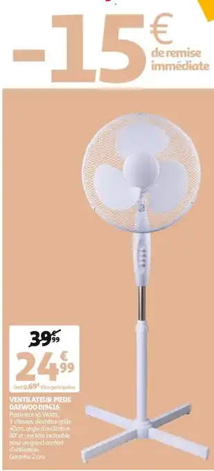 Auchan Ventilateur pieds daewoo di9416 offre