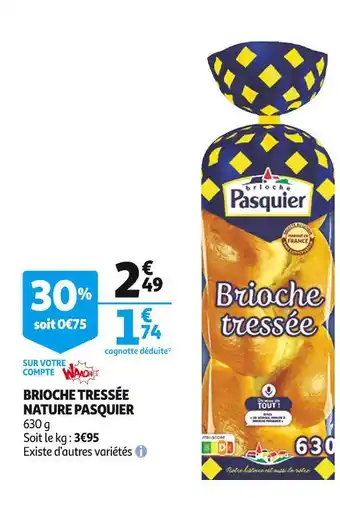 Auchan Pasquier brioche tressée nature offre