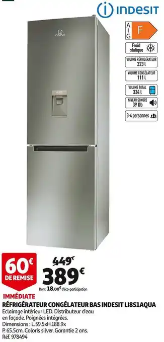Auchan Indesit réfrigérateur congélateur bas li8s1aqua offre