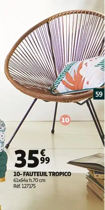 Auchan Fauteuil tropico offre