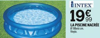 Centrakor Intex la piscine nacrée offre