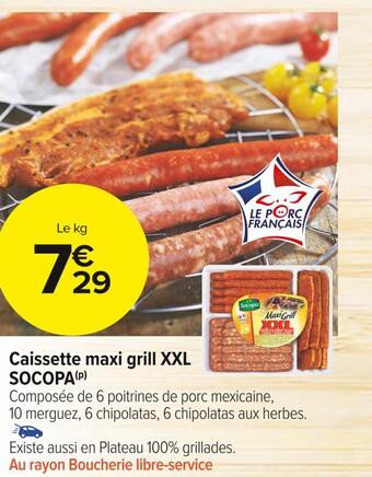 Carrefour Market Socopa caissette maxi grill xxl offre