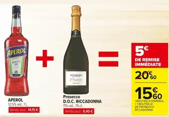 Carrefour Market Riccadonna/aperol aperol et prosecco d.o.c. offre