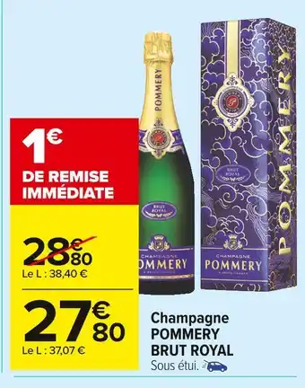 Carrefour Market Pommery champagne brut royal offre