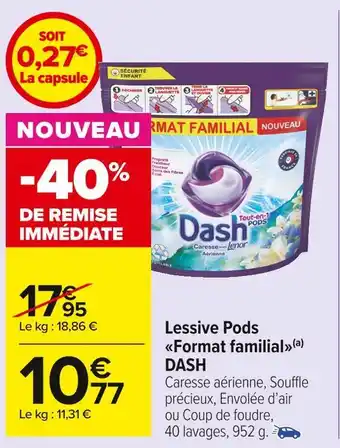 Carrefour Market Dash lessive pods format familial offre