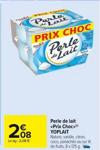 Carrefour Market Yoplait perle de lait prix choc offre
