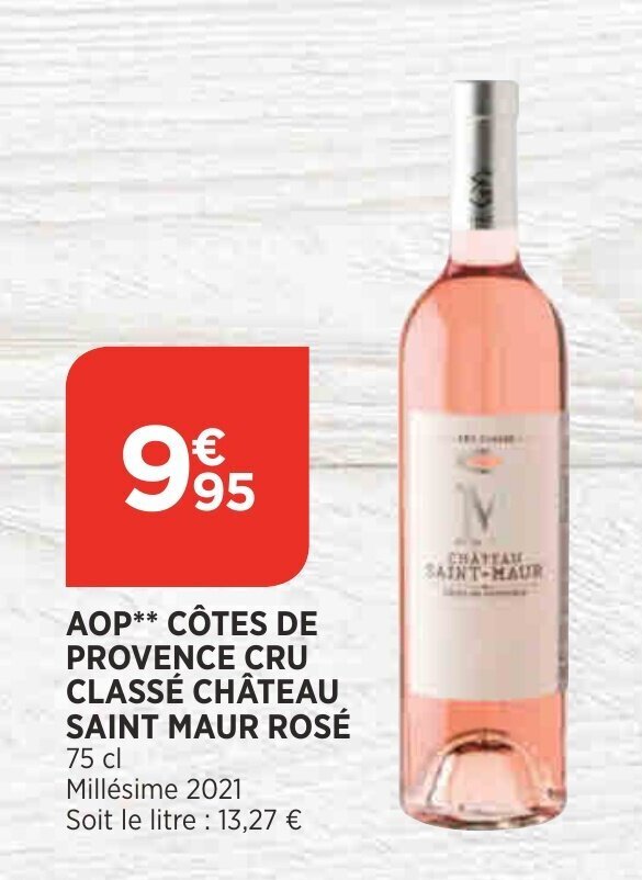 Promo AOP côtes de provence cru classé château saint maur rosé chez Bi1