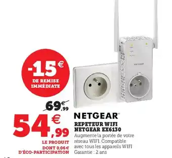 Hyper U NETGEAR repeteur wifi netgear EX6130 offre