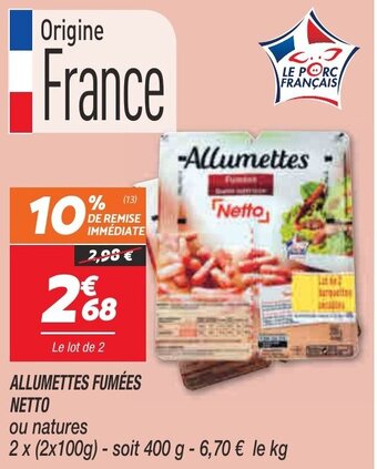 Netto Allumettes fumées netto offre