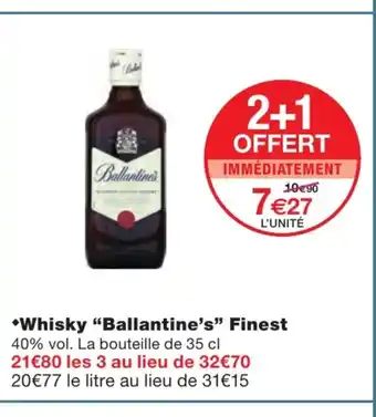Monoprix Whisky Ballantine's Finest offre