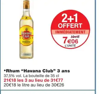 Monoprix Rhum Havana Club 3 Ans offre