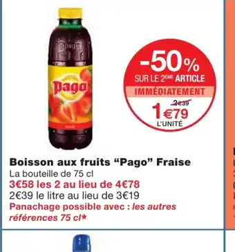 Monoprix Boisson Aux Fruits Pago Fraise offre