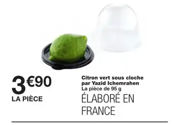 Monoprix Citron Vert Sous Cloche Par Yazid Ichemrahen offre