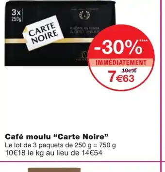 Monoprix Café Moulu carte Noire offre