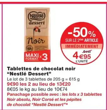 Monoprix Tablettes de Chocolat Noir Nestlé Dessert offre