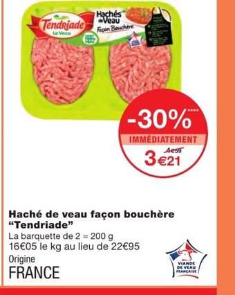 Monoprix Haché de Veau Façon Bouchère Tendriade offre