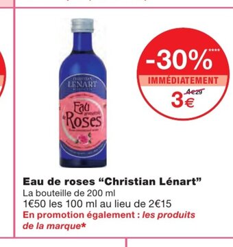 Monoprix Eau de Roses Christian Lénart offre
