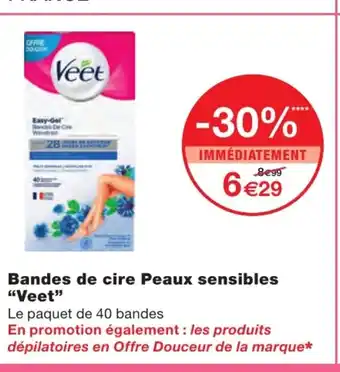 Monoprix Bandes de Cire Peaux Sensibles Veet offre