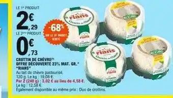 E.Leclerc Crottin De Chèvre Offre Découverte 23% Mat. Gr. offre